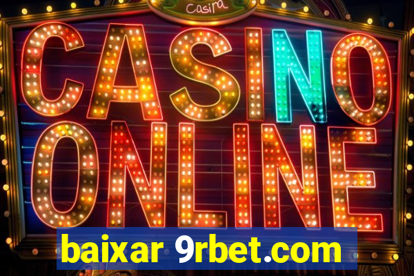 baixar 9rbet.com